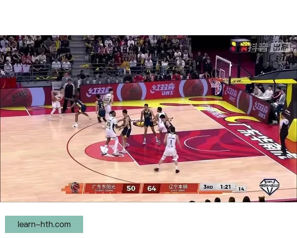 CBA赛季进入关键阶段辽宁队与广东队上演巅峰对决精彩纷呈